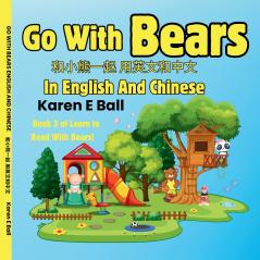 GO WITH BEARS IN ENGLISH AND CHINESE 和小熊一起 用英文和中文