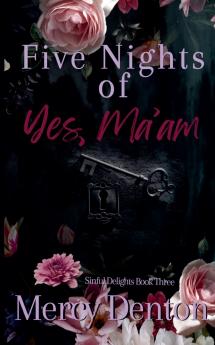 Five Nights of Yes Ma'am
