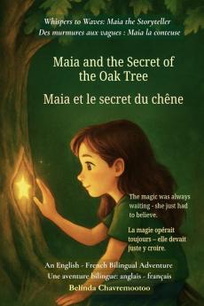 Maia and the Secret of the Oak Tree (An English - French Bilingual Adventure)