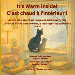 It's Warm Inside! / C'est chaud à l'intérieur! (Bilingual English - French)