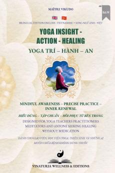 Yoga Insight Action Healing (Bilingual English-Vietnamese)
