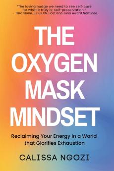 The Oxygen Mask Mindset