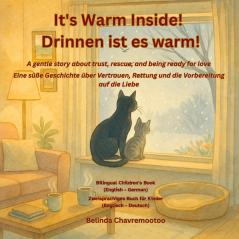 It's warm inside! / Drinnen ist es warm! (Bilingual