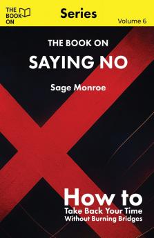The Book On Saying No