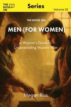 The Book On Men (for Women)