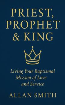 Priest Prophet & King