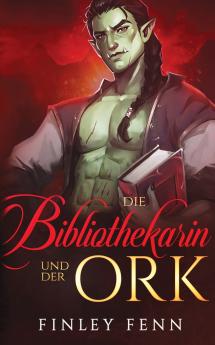 Die Bibliothekarin und der Ork
