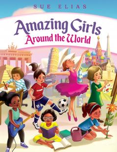 Girls Are Amazing Around the World