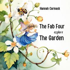 The Fab Four Explore the Garden