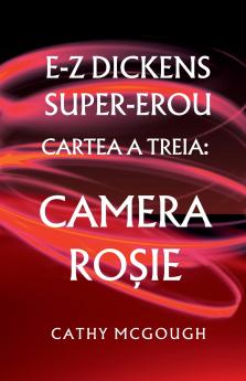 E-Z DICKENS SUPER-EROU CARTEA 3 ROMANIAN EDITION