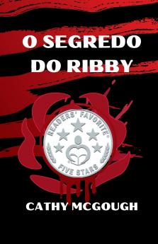 O SEGREDO DO RIBBY PORTUGUESE EDITION