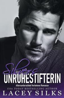 Silvers Unruhestifterin