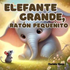 Elefante Grande Ratón Pequeñito