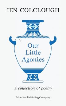 Our Little Agonies