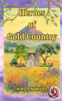 Heroes of Gold Country