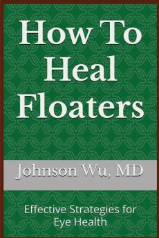 How To Heal Floaters