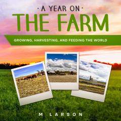 A Year on the Farm