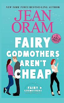 Fairy Godmothers Aren't Cheap