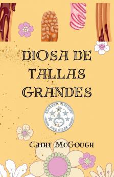 DIOSA DE TALLAS GRANDES SPANISH EDITION