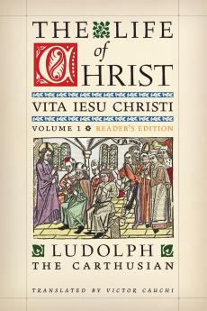 The Life of Christ (Reader's Edition)