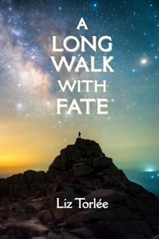 A Long Walk With Fate