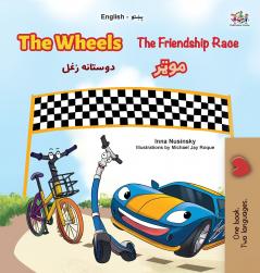 The Wheels- The Friendship Race (English Pashto Bilingual Children's Book)