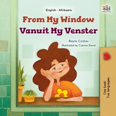 From My Window (English Afrikaans Bilingual Kids Book)