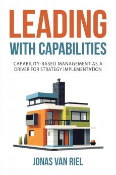 Leading with Capabilities