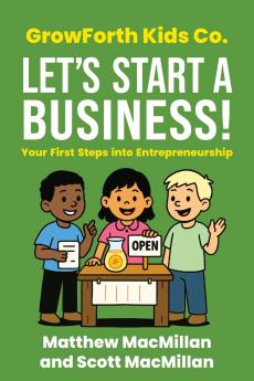 GrowForth Kids Co. Let's Start a Business!