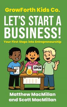 GrowForth Kids Co. Let's Start a Business!