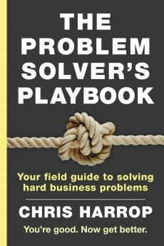 The Problem Solver's Playbook