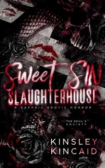 Sweet SIN Slaughterhouse
