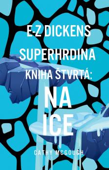 E-Z DICKENS SUPERHRDINA KNIHA 4 SLOVAK EDITION