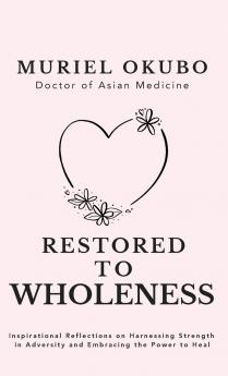 Restored to Wholeness