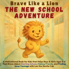 Brave Like a Lion - The New School Adventure
