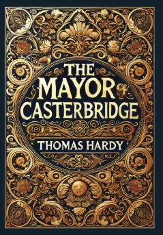 The Mayor of Casterbridge (Collector's Edition) (Laminated Hardback with Jacket)