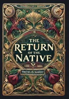 The Return of the Native (Collector's Edition) (Laminated Hardback with Jacket)