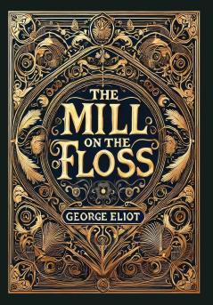 The Mill on the Floss (Collector's Edition) (Laminated Hardback with Jacket)