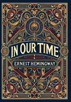 In Our Time (Collector's Edition) (Laminated Hardback with Jacket)