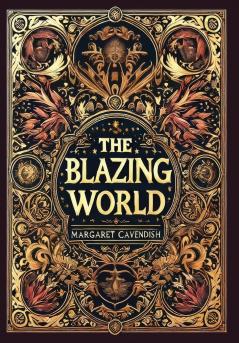 The Blazing World (Collector's Edition) (Laminated Hardback with Jacket)