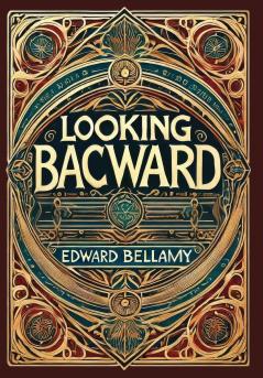 Looking Backward (Collector's Edition) (Laminated Hardback with Jacket)