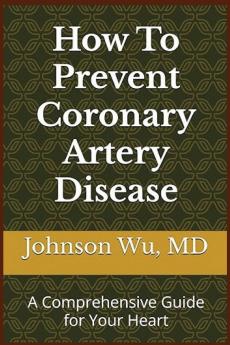 How To Prevent Coronary Artery Disease