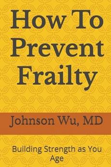 How To Prevent Frailty