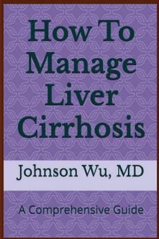 How To Manage Liver Cirrhosis