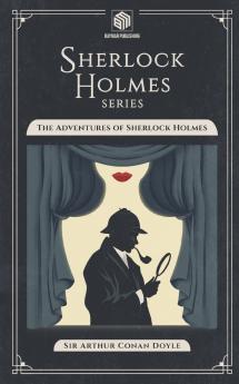 The Adventures of Sherlock Holmes (Annotated)