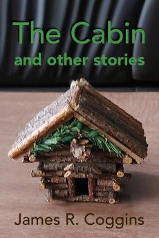 The Cabin and other stories