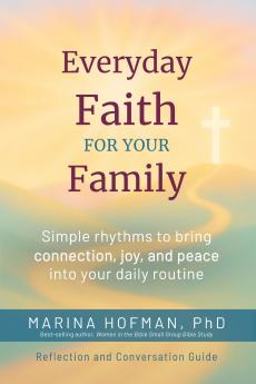 Everyday Faith for Your Family