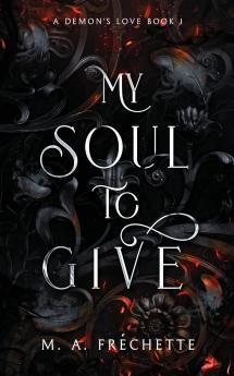 MY SOUL TO GIVE