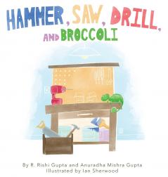 Hammer Saw Drill and Broccoli