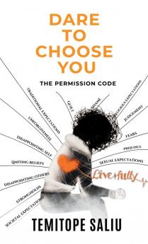 Dare To Choose You